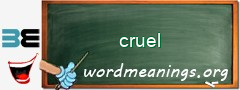 WordMeaning blackboard for cruel